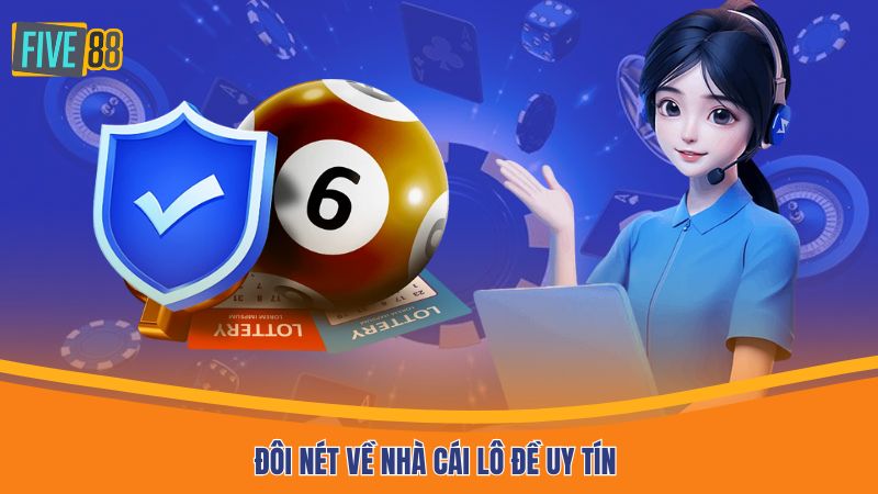 Đôi nét về nhà cái lô đề uy tín